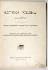 JASIEŃSKI Feliks, CYBULSKI Adam Łada - Sztuka polska. Malarstwo. Pod kierownictwem ... Sześćdziesiąt pięć reprodukcyj dzieł najwybitniejszych przedstawicieli malarstwa polskiego.